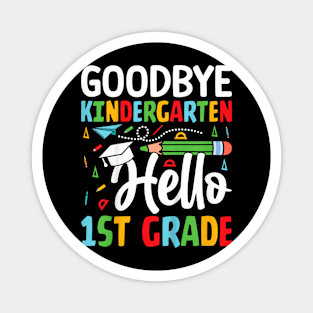 Kids Goodbye Kindergarten Hello 1St Grade Graduation Boys Girls Magnet